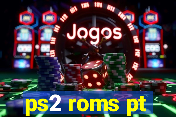 ps2 roms pt-br